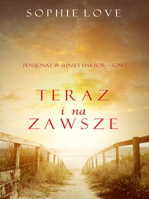 Teraz i Na Zawsze - ebook